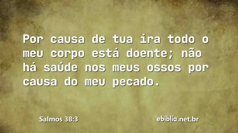 Salmos 38:3