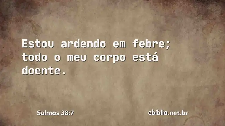 Salmos 38:7