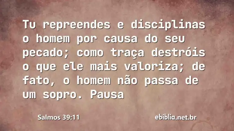 Salmos 39:11