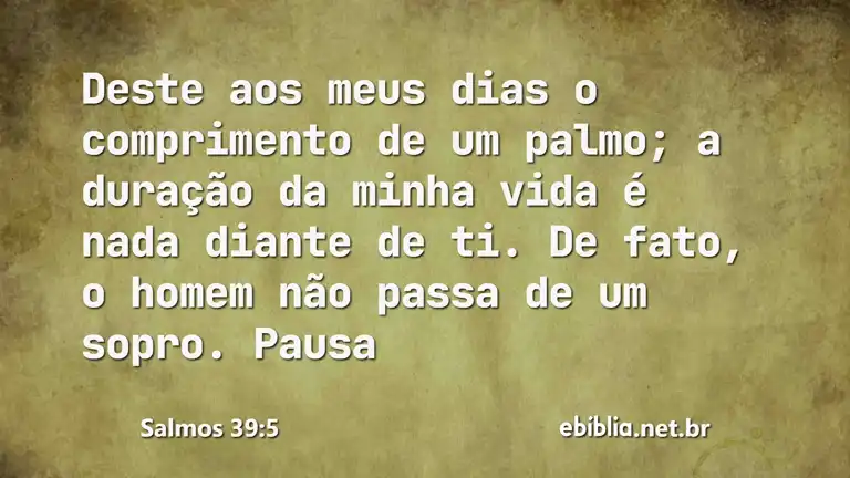 Salmos 39:5