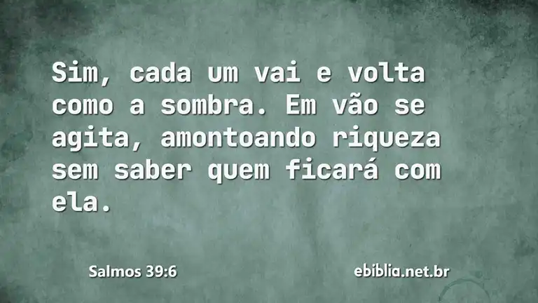 Salmos 39:6