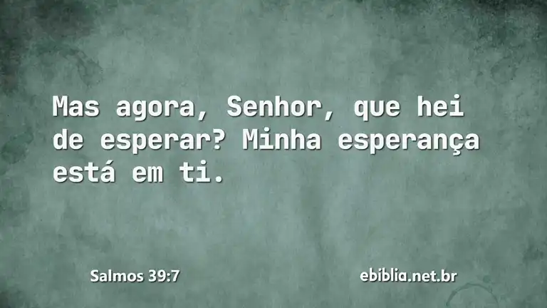 Salmos 39:7