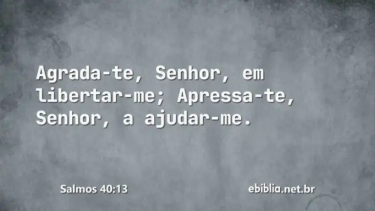 Salmos 40:13