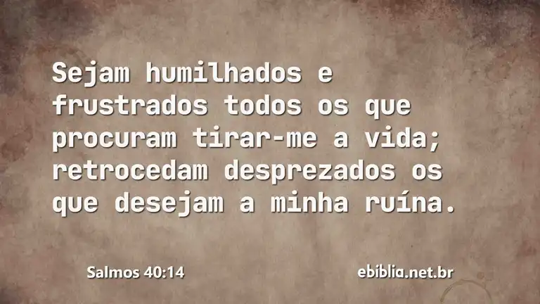 Salmos 40:14