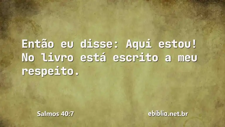 Salmos 40:7