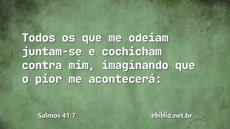 Salmos 41:7