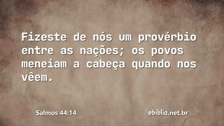 Salmos 44:14