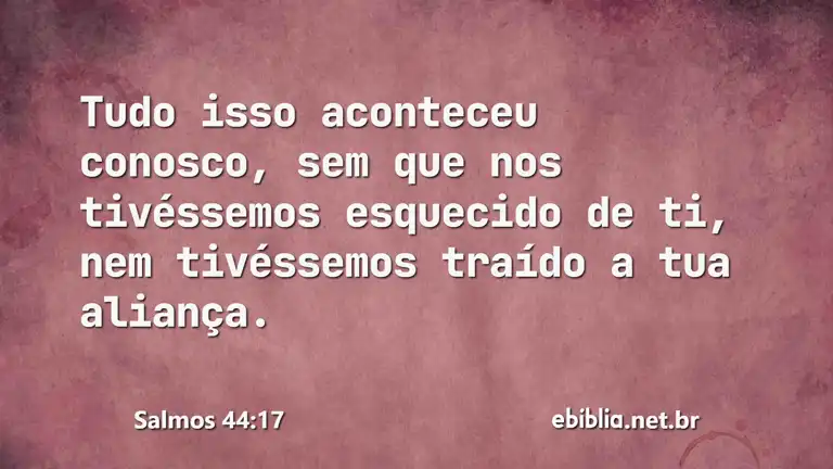 Salmos 44:17