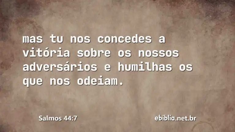 Salmos 44:7