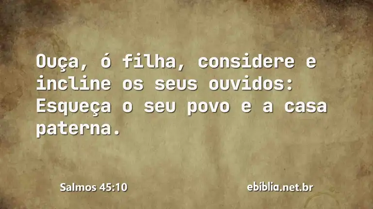 Salmos 45:10