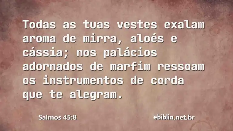 Salmos 45:8