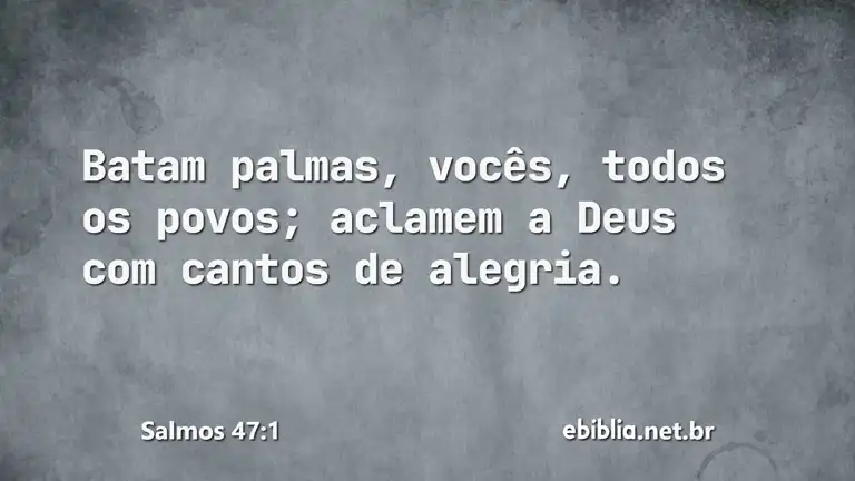 Salmos 47:1