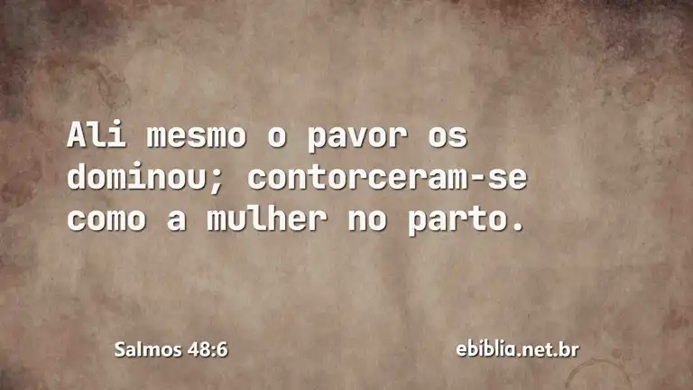 Salmos 48:6