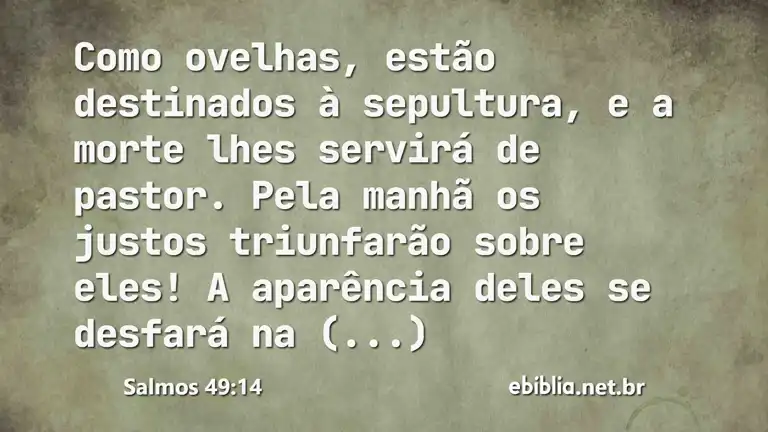 Salmos 49:14