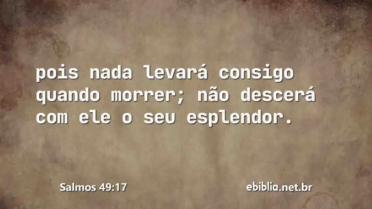 Salmos 49:17