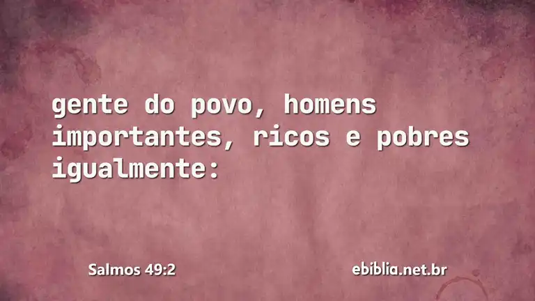 Salmos 49:2