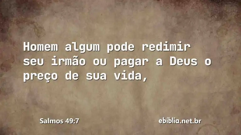 Salmos 49:7