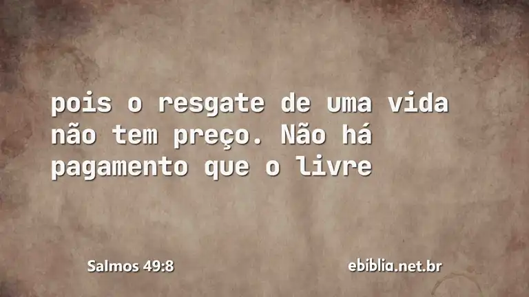 Salmos 49:8