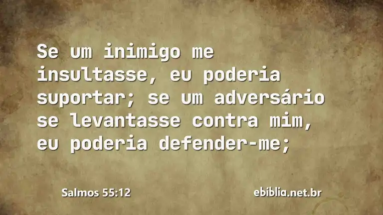 Salmos 55:12