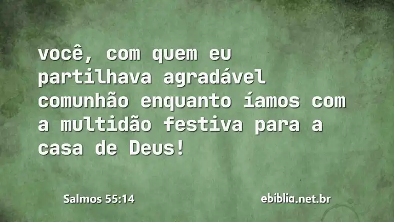 Salmos 55:14