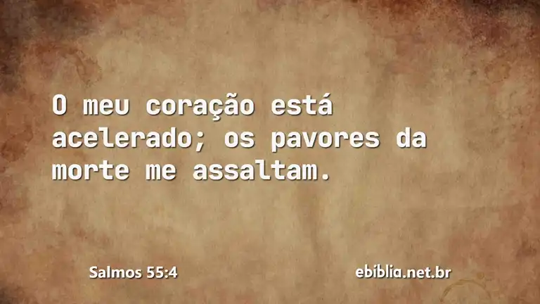 Salmos 55:4