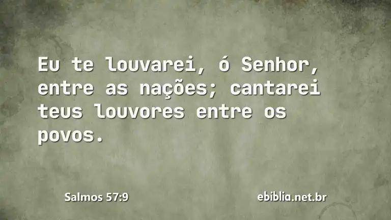 Salmos 57:9