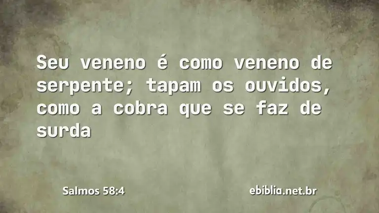 Salmos 58:4