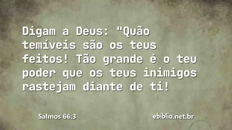 Salmos 66:3