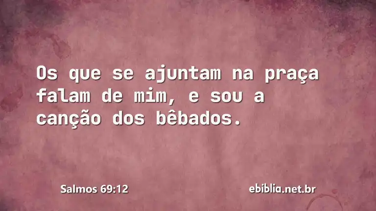 Salmos 69:12