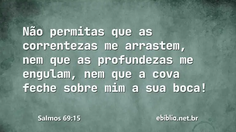 Salmos 69:15