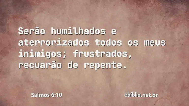 Salmos 6:10