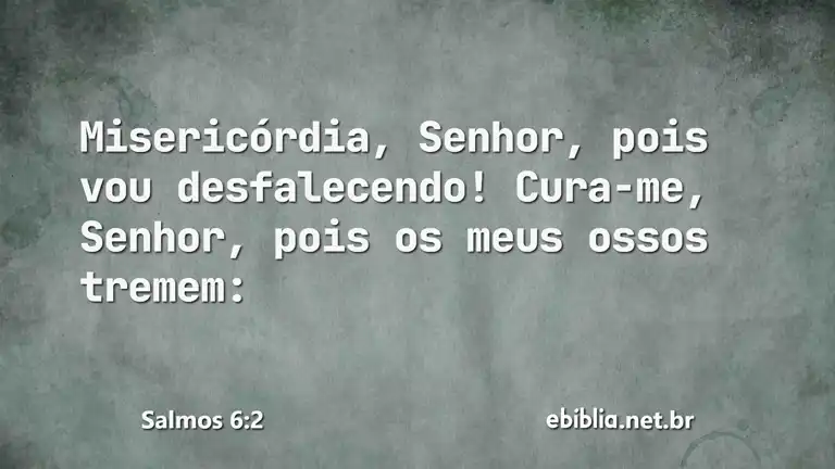 Salmos 6:2