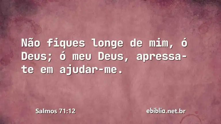 Salmos 71:12