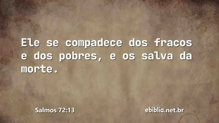 Salmos 72:13