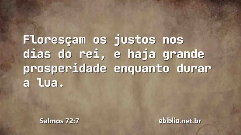 Salmos 72:7