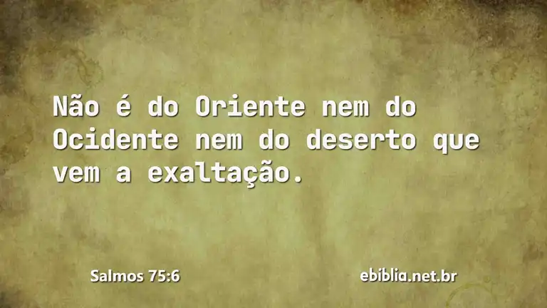 Salmos 75:6