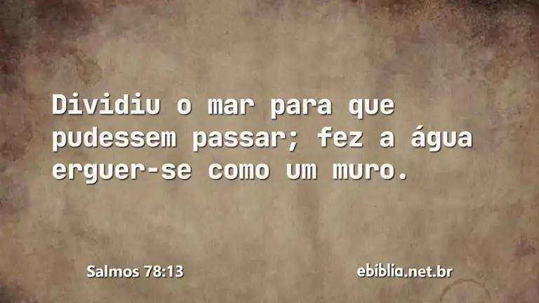 Salmos 78:13