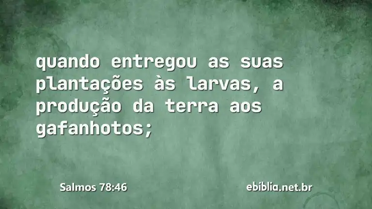 Salmos 78:46