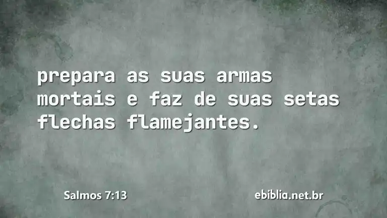 Salmos 7:13