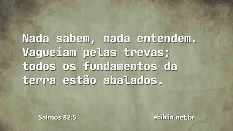 Salmos 82:5