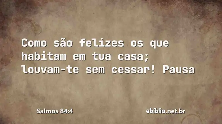 Salmos 84:4