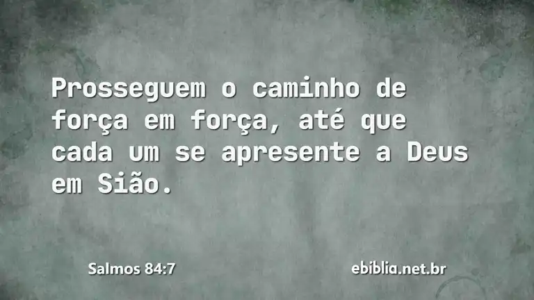 Salmos 84:7