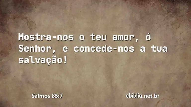 Salmos 85:7