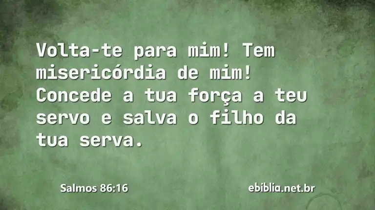 Salmos 86:16