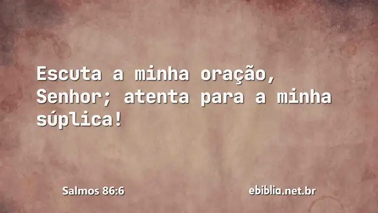 Salmos 86:6