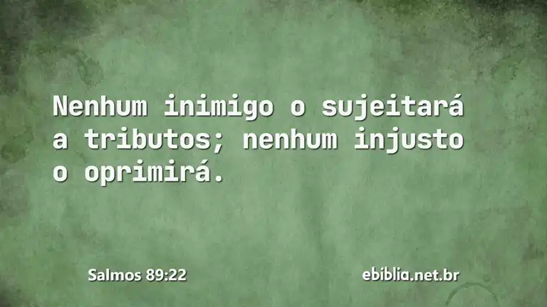 Salmos 89:22