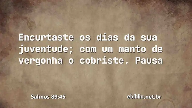 Salmos 89:45