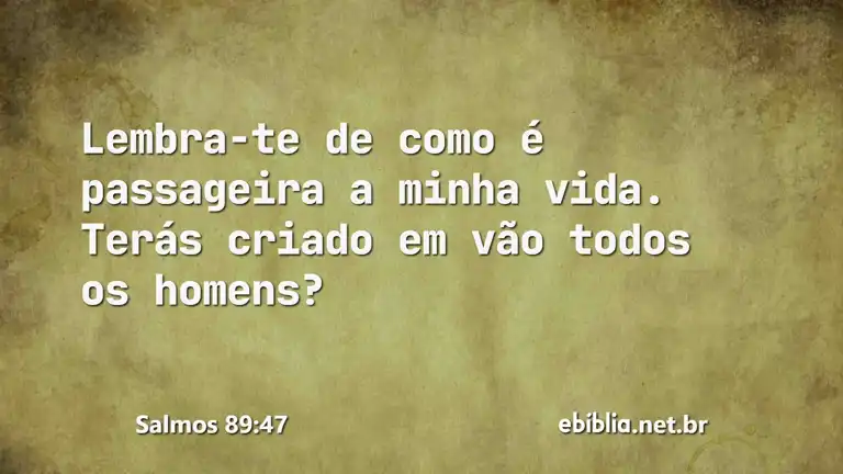 Salmos 89:47