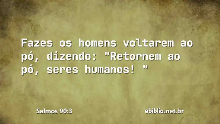 Salmos 90:3