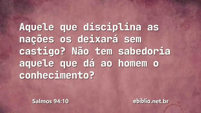 Salmos 94:10